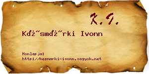 Késmárki Ivonn névjegykártya